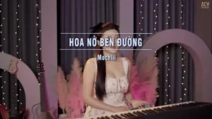 Hoa Nở Bên Đường – Mochiii