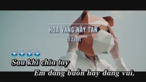 Hoa Vàng Nay Tàn – Lil Zpoet