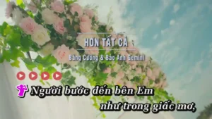 Hơn Tất Cả – Bằng Cường & Bảo Anh Gemini