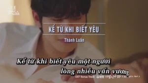 Kể Từ Khi Biết Yêu – Thành Luân