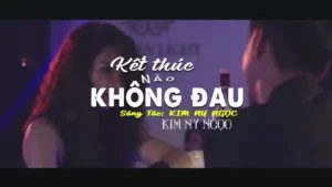 Kết Thúc Nào Không Đau – Kim Ny Ngọc