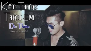 Kết Thúc Thôi Em – Du Thiên