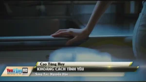 Khoảng Cách Tình Yêu – Cao Tùng Huy