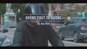 Không Chút Tơ Vương – Hà Huy Hiếu