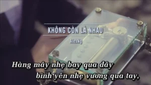 Không Còn Là Nhau – AlexNg