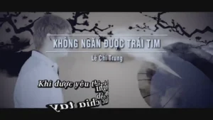 Không Ngăn Được Trái Tim – Lê Chí Trung