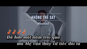 Không Thể Say – Hieuthuhai