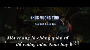 Khúc Vương Tình – Cần Vinh & Lee Ken