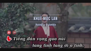 Khuê Mộc Lan – Hương Ly & Jombie