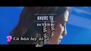 Khước Từ – Anh Tú & Hà Nhi