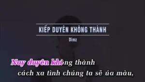 Kiếp Duyên Không Thành – DIMZ