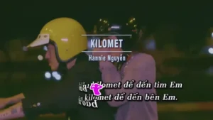 Kilomet – Duy Khiêm Ngố & Hannie Nguyễn