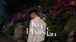 Ký Ức Phai Màu – Phạm Hữu Truyền