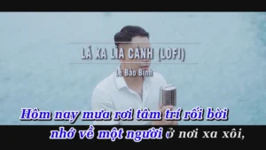 Lá Xa Lìa Cành (Lofi) – Lê Bảo Bình