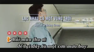 Lạc Nhau Cả Một Vùng Trời – DeeTee & Hoàng Green