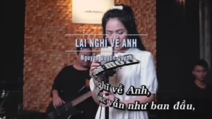 Lại Nghĩ Về Anh – Nguyễn Duyên Quỳnh