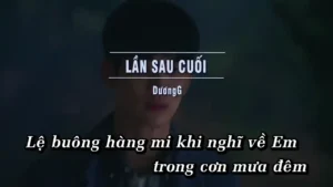 Lần Sau Cuối – DươngG