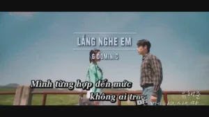 Lắng Nghe Em – G Dominic