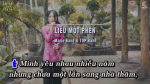 Liều Một Phen – Mario Band & TOP Band