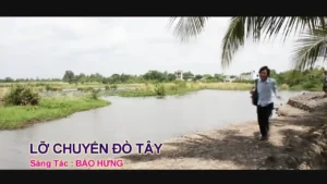 Lỡ Chuyến Đò Tây – Bảo Hưng