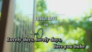 Lovely Days – T9X