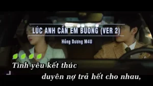 Lúc Anh Cần Em Buông (Version 2) – Hồng Dương M4U