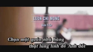 Luôn Chỉ Mong – Kiên Trần