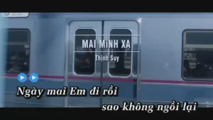 Mai Mình Xa – Thịnh Suy