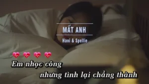 Mất Anh – Hani & Spellie