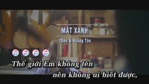 Mắt Xanh – 1Dee & Hoàng Tôn