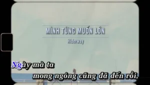 Mình Từng Muốn Lớn – Hiderway