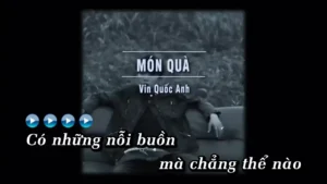 Món Quà – Vin Quốc Anh