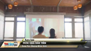 Món Quà Đầu Tiên – Sara Luu