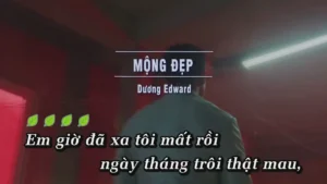 Mộng Đẹp – Dương Edward