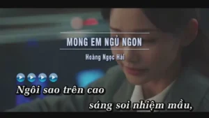 Mong Em Ngủ Ngon – Hoàng Ngọc Hà