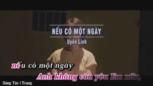 Nếu Có Một Ngày – Uyên Linh