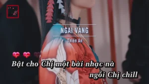 Ngai Vàng – Thiên An