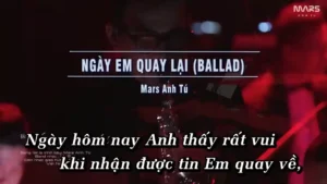 Ngày Em Quay Lại (Ballad) – Mars Anh Tú