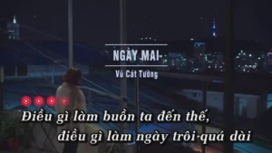 Ngày Mai – Vũ Cát Tường