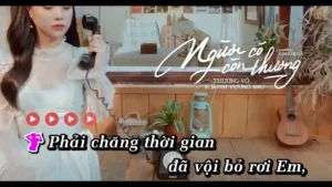 Người Có Còn Thương – Minh Vương M4U & Thương Võ