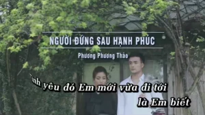 Người Đứng Sau Hạnh Phúc – Phương Phương Thảo