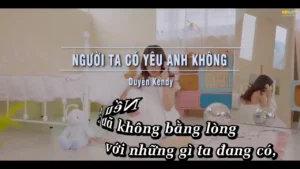 Người Ta Có Yêu Anh Không – Duyên Kendy