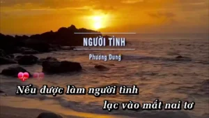 Người Tình – Phương Dung