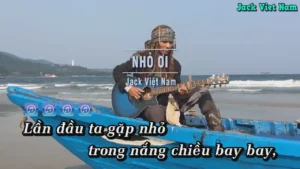 Nhỏ Ơi – Jack Việt Nam