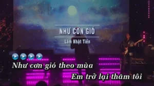 Như Cơn Gió – Lâm Nhật Tiến