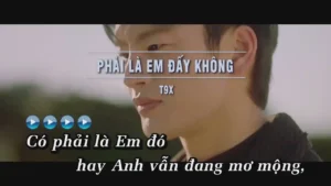 Phải Là Em Đấy Không – T9X