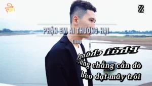 Phận Em Ai Thương Hại – TLong