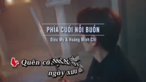 Phía Cuối Nỗi Buồn – Diệu My & Hoàng Minh Chí