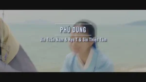 Phù Dung – Jin Tuấn Nam & Ryo T & Sin Thiện Tâm