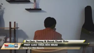 Phút Giao Thừa Bên Nhau – Dư Quốc Vương & Huỳnh Thanh Thảo